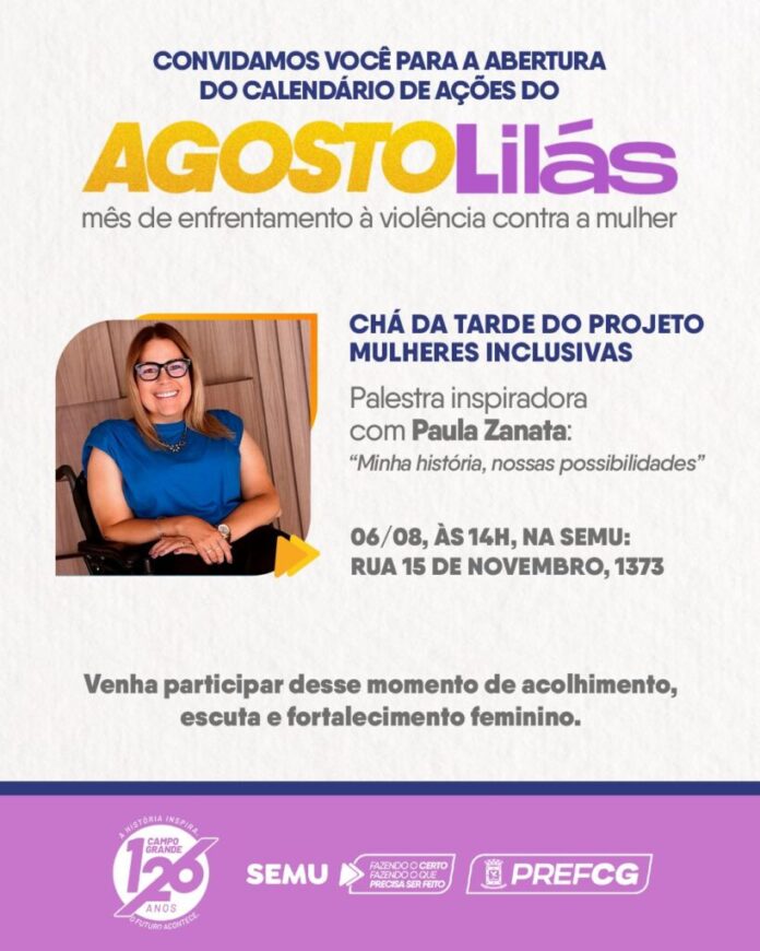Agosto Lilás: abertura oficial terá palestra com Paula Zanata na SEMU