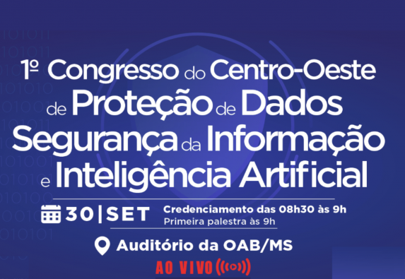 TJMS e parceiros promovem 1° Congresso de Proteção de Dados, Imagem notícia TJMS e parceiros promovem 1° Congresso de Proteção de Dados, Segurança da Informação e IA