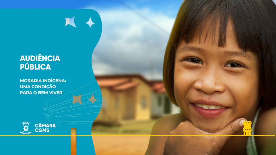 Câmara promove no sábado mais uma Audiência Pública sobre moradia Câmara promove no sábado mais uma Audiência Pública sobre moradia indígena - Câmara Municipal de Campo Grande