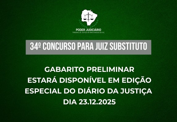 TJMS publicará gabarito preliminar da prova do 34º Concurso para TJMS publicará gabarito preliminar da prova do 34º Concurso para Juiz Substituto em 23/12